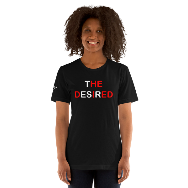 "tHE DesIrED" T-Shirt